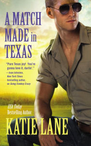 Title: A Match Made in Texas, Author: Katie Lane