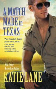 Title: A Match Made in Texas, Author: Katie Lane