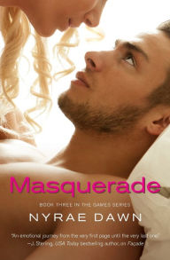 Title: Masquerade: Book 3 in The Games Series, Author: Nyrae Dawn