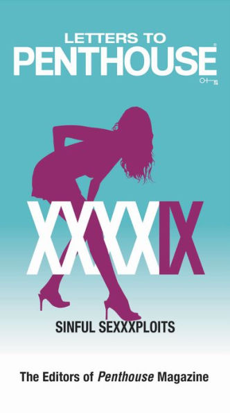 Letters to Penthouse XXXXIX: Sinful Sexxxploits