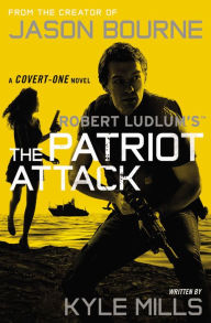 English books pdf format free download Robert Ludlum's The Patriot Attack by Kyle Mills in English