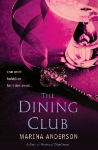 Title: The Dining Club, Author: Marina Anderson