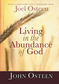 Title: Living in the Abundance of God, Author: Joel Osteen