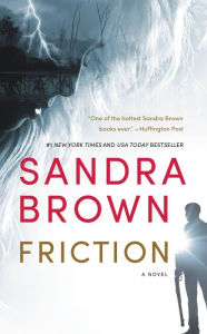 Title: Friction, Author: Sandra Brown