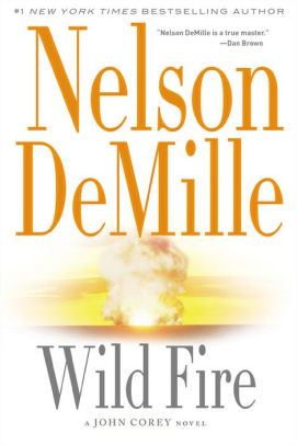Wild Fire John Corey Series 4 By Nelson Demille Paperback Barnes Noble