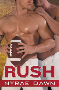 Title: Rush, Author: Nyrae Dawn