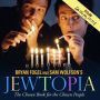 Jewtopia: The Chosen Book for the Chosen People