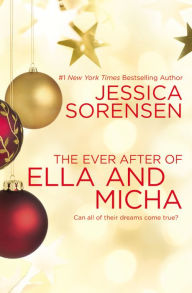 Title: The Ever After of Ella and Micha, Author: Jessica Sorensen