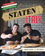 Staten Italy: Nothin' but the Best Italian-American Classics, from Our Block to Yours