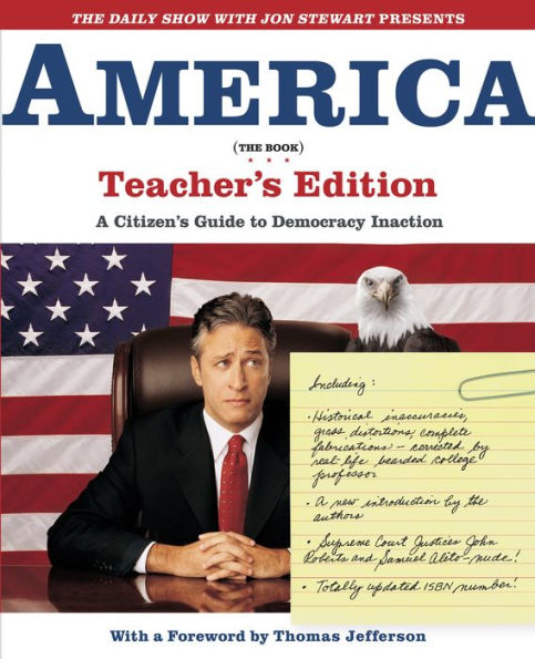 THE DAILY SHOW WITH JON STEWART PRESENTS AMERICA (THE BOOK): A Citizen's Guide to Democracy Inaction