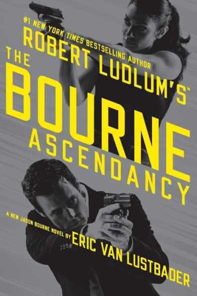 Robert Ludlum's The Bourne Ascendancy (Bourne Series #12)