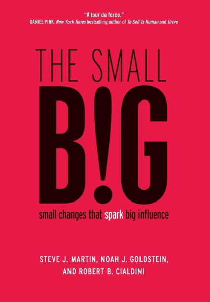 The small BIG: changes that spark big influence