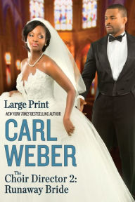Title: The Choir Director 2: Runaway Bride, Author: Carl Weber