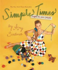 Title: Simple Times: Crafts for Poor People, Author: Amy Sedaris