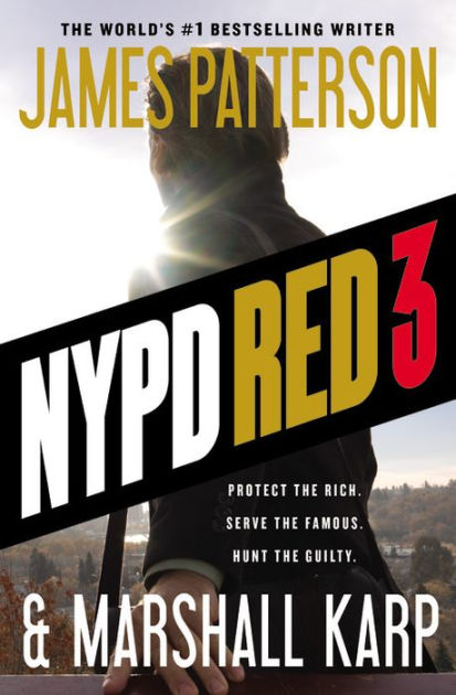NYPD Red 3 by James Patterson, Marshall Karp, Paperback | Barnes & Noble®