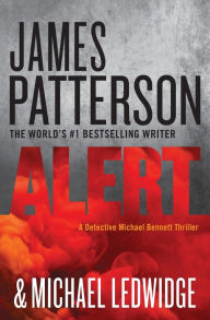 Title: Alert (Michael Bennett Series #8), Author: James Patterson