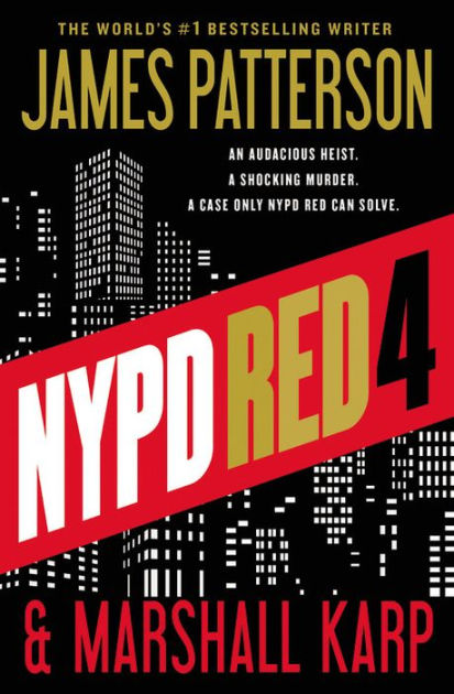 NYPD Red 4 by James Patterson, Marshall Karp, Paperback | Barnes & Noble®