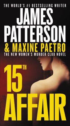 15th Affair Women S Murder Club Series 15 By James Patterson Maxine Paetro Paperback Barnes Noble