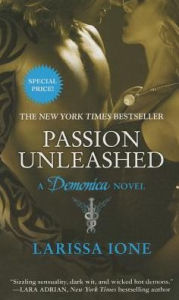 Title: Passion Unleashed (Demonica Series #3), Author: Larissa Ione