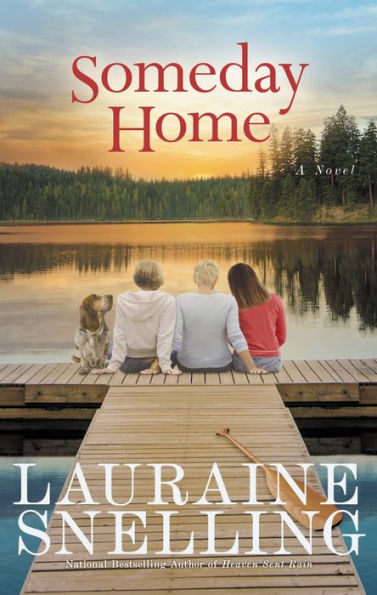 Someday Home: A Novel