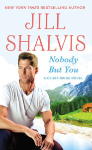 Free audiobooks for download to mp3 Nobody but You by Jill Shalvis 9781538715567