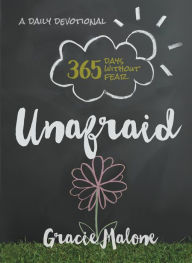 Title: Unafraid: 365 Days Without Fear, Author: Gracie Malone