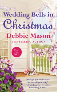 Title: Wedding Bells in Christmas (Christmas, Colorado Series #4), Author: Debbie Mason