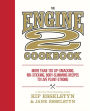 The Engine 2 Cookbook: More than 130 Lip-Smacking, Rib-Sticking, Body-Slimming Recipes to Live Plant-Strong