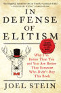 In Defense of Elitism: Why I'm Better Than You and You Are Better Than Someone Who Didn't Buy This Book