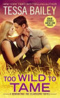 Too Wild to Tame (Romancing the Clarksons Series #2)