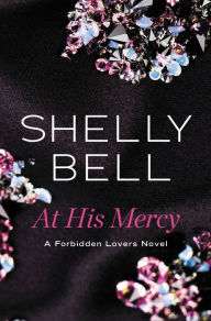 Title: At His Mercy, Author: Shelly Bell