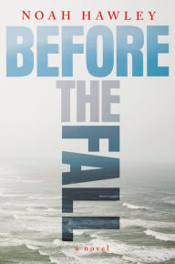 Title: Before the Fall - FREE PREVIEW (Prologue and Chapter 1), Author: Noah Hawley