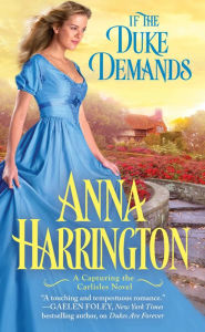 Title: If the Duke Demands, Author: Anna Harrington