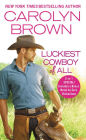 Luckiest Cowboy of All (2-in-1 Special) (Happy Texas Series #3)