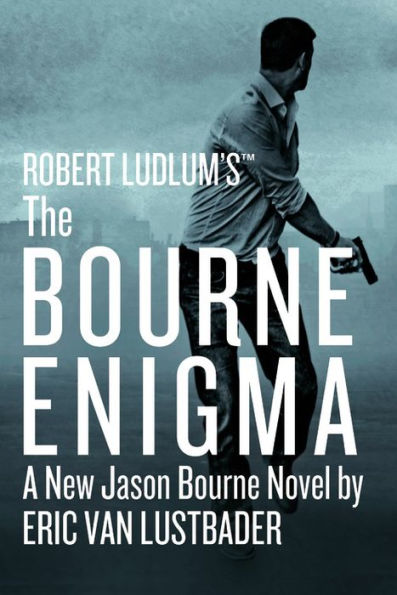 Robert Ludlum's The Bourne Enigma (Bourne Series #13)