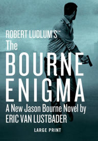 Title: The Bourne Enigma, Author: Eric Van Lustbader