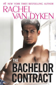Title: The Bachelor Contract, Author: Rachel Van Dyken