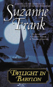 Title: Twilight in Babylon, Author: Suzanne Frank