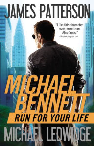 Title: Run for Your Life (Michael Bennett Series #2), Author: James Patterson