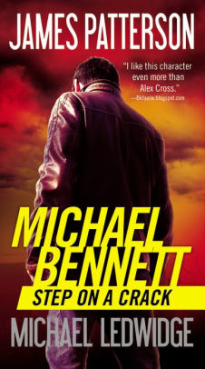 Step On A Crack Michael Bennett Series 1 By James