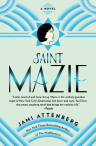 Title: Saint Mazie, Author: Jami Attenberg