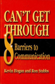 Title: Can't Get Through: Eight Barriers to Communication, Author: Rob Stubbs