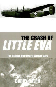 Title: The Crash of Little Eva, Author: Barry Ralph