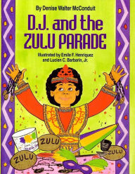 Title: D. J. and the Zulu Parade, Author: Denise Walter McConduit