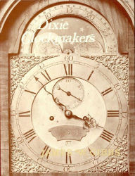 Title: Dixie Clockmakers, Author: James Gibbs