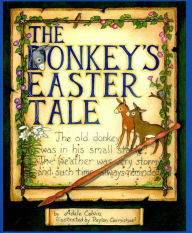 Title: The Donkey's Easter Tale, Author: Adele Bibb Colvin