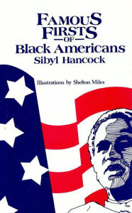 Title: Famous Firsts of Black Americans, Author: Sibyl Hancock