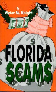 Title: Florida Scams, Author: Victor M. Knight