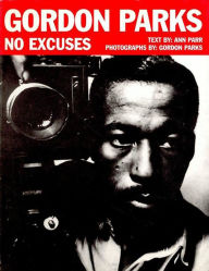 Title: Gordon Parks: No Excuses, Author: Ann Parr