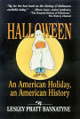 Halloween: An American Holiday, an American History